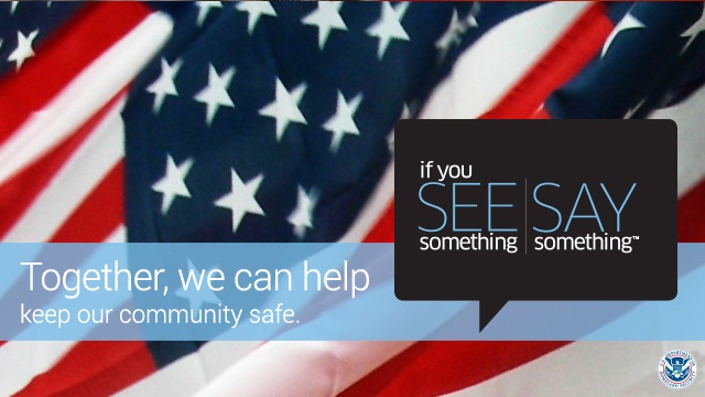 Help prevent terror attacks, see something, say something