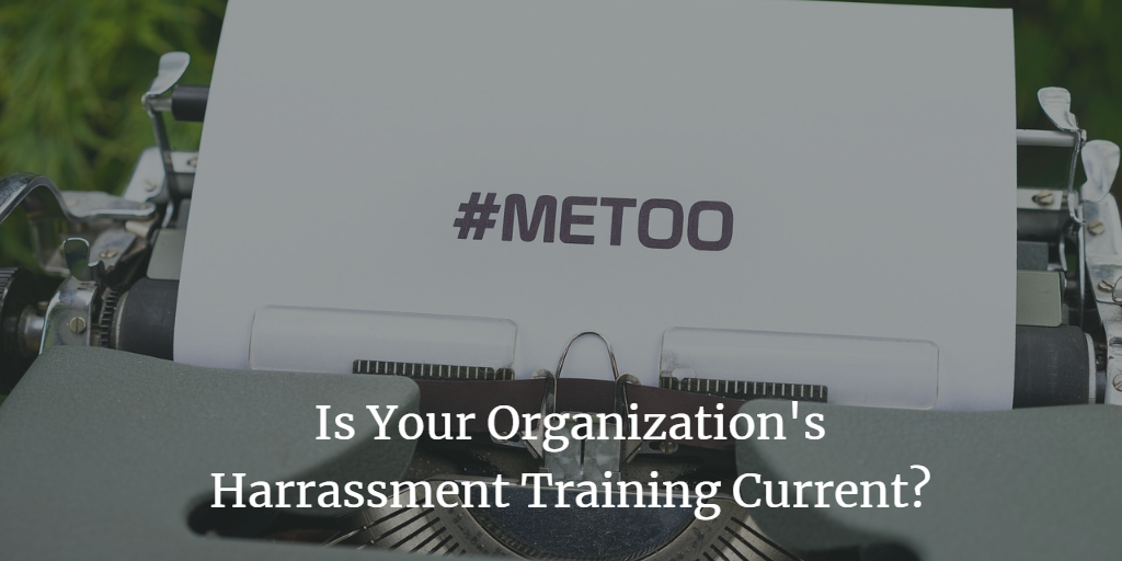 sexual harassments training, #MeToo, sexual harassment policy